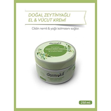 DERMOKİL Zeytinyağı El ve Vücut Kremi 250 ml