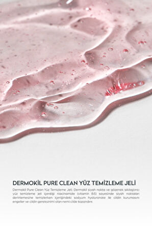 Dermokil Pure Clean Yüz Temizleme Jeli 300 ML