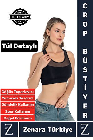 Yüksek Kalite Göğüs Toparlayıcı Sarkma Önleyen Spor Gündelik Kullanım Tül Detaylı Şık Crop Büstiyer