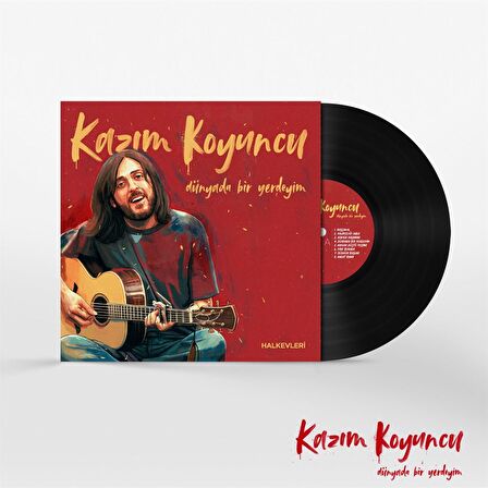 Kazım Koyuncu - Dünyada Bir Yerdeyim  (Plak)  