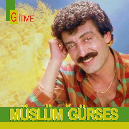 Müslüm Gürses - Gitme +Özel tasarımlı iç zarf (Pla k)