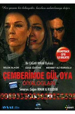 Çemberimde Gül Oya Diyalogları - Çağan Irmak - Esen
