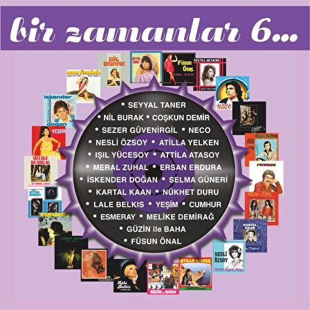 Bir Zamanlar 6 - Çeşitli Sanatçılar  (2'li  Plak) 