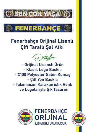 Fenerbahçe Orijinal Lisanslı Sen Çok Yaşa Fenerbahçe Saten Şal Atkı