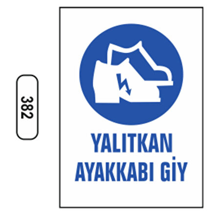 Ergündoğdu 382 Yalıtkan Ayakkabı Gi̇yi̇n PVC Uyarı Levhası 25 x 35 cm