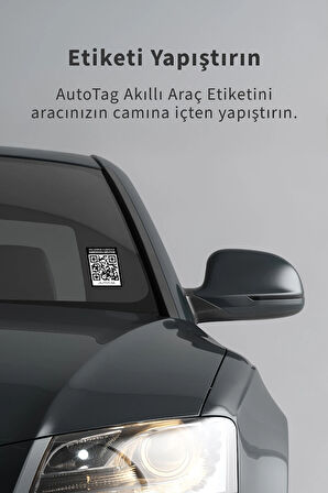 AutoTag Qr Kodlu Akıllı Araç Etiketi - Karekod Numaratör - İçten Yapıştırmalı Cam Etiket