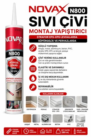 N 800 Sıvı Çivi Montaj Yapıştırıcı Strafor EPS-XPS Levhalarda Süpürgelik Pervazlarda 280 mL