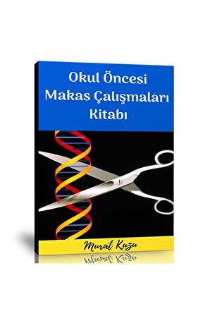 Okul Öncesi Makas Çalışmaları Etkinlik Kitabı
