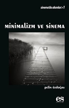 Minimalizm ve Sinema Sinema’da Akımlar 1