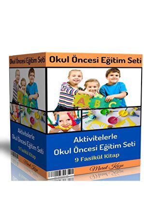 Aktivitelerle Okul Öncesi Eğitim Seti ( 9 Fasikül Kitap)