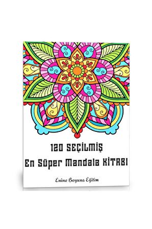 120 Seçilmiş En Süper Mandala Kitabı