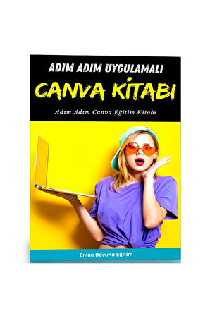 Adım Adım Uygulamalı Canva Eğitim Kitabı