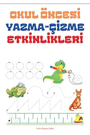 İlk Temel Eğitim Kitabım (Okul Öncesi ve 1. Sınıflar İçin)