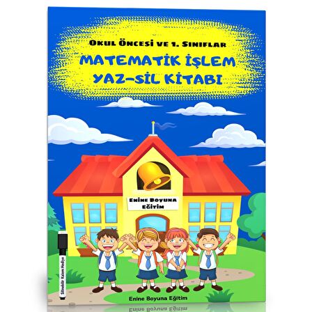 Okul Öncesi ve 1. Sınıflar İçin Matematik İşlem YAZ-SİL Kitabı