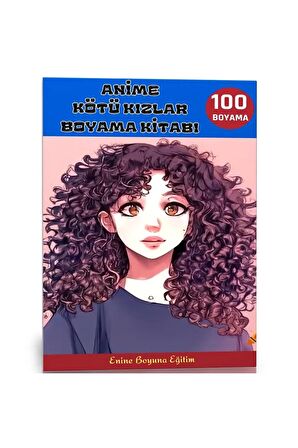 Anime Kötü Kızlar Boyama Kitabı (100 Süper Boyama)