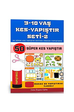 3-10 Yaş KES YAPIŞTIR Seti-2 (50 Tam Sayfa)