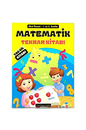 Okul Öncesi-1.ve2.Sınıflar MATEMATİK Tekrar Kitabı (YAZ-SİL)