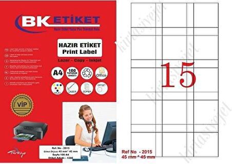 BK-2015 Ebat 45 x 45 mm Lazer Etiket  A4 Sayfada 15 Etiket