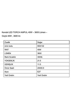 LED TORCH AMPUL 40W 3600 Lümen Güçlü 40W 3000K SARI