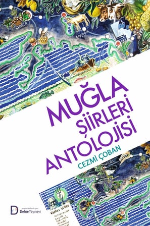 Muğla Şiirleri Antolojisi - Cezmi Çoban