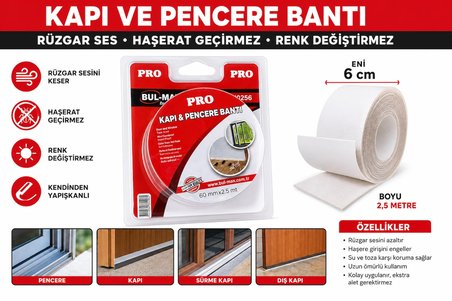 Kapı Ve Pencere Bantı Rüzgar Ses Haşerat Geçirmez Renk Değiştirmez Kendinden Yapışkanlı Eni : 6 Cm Boyu :2,5 Metre