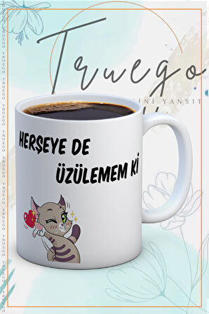 Baskılı Kupa Bardak Seramik Mug - Herşey de Üzülemem ki