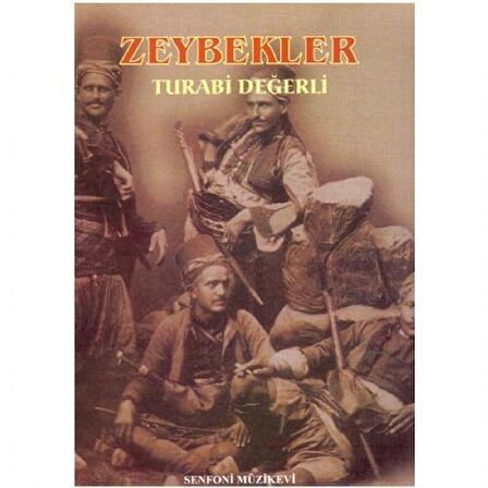 ZEYBEKLER TURABİ DEĞERLİ