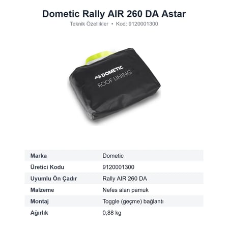 Dometic Rally AIR 260 DA Drive-Away Ön Çadır Tavan Astarı Roof Lining (9120001300)