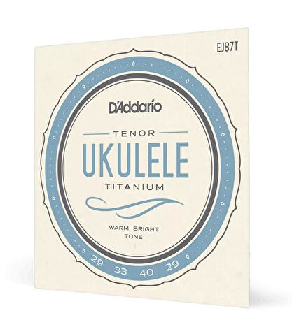 Daddario EJ87T UKULELE TEL SETİ, TENOR, TITANIUM, WARM BRIGHT