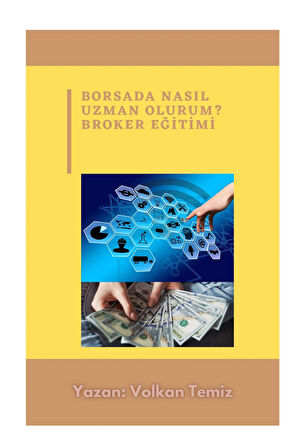 Borsada Nasıl Uzman Olurum ? Broker Eğitimi ileri düzey borsa eğitimi