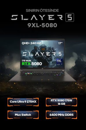 Game Garaj Slayer5 9XL-5080 C3 Intel Ultra 9 275HX 64GB RAM 2TB SSD RTX5080 17" QHD+ IPS 240Hz FreeDOS Gaming Laptop