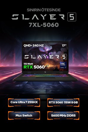 Game Garaj Slayer5 7XL-5060 C3 Intel Ultra 7 255HX 32GB RAM 2TB SSD RTX5060 17" 240Hz QHD+IPS FreeDOS Gaming Laptop