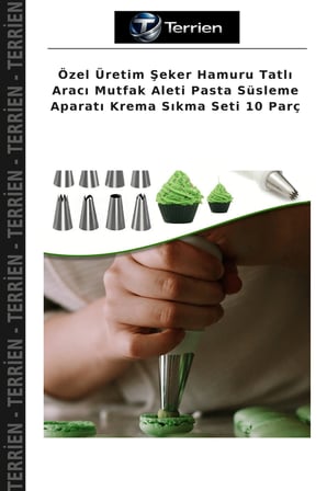 Özel Üretim Şeker Hamuru Tatlı Aracı Mutfak Aleti Pasta Süsleme Aparatı Krema Sıkma Seti 10 Parç