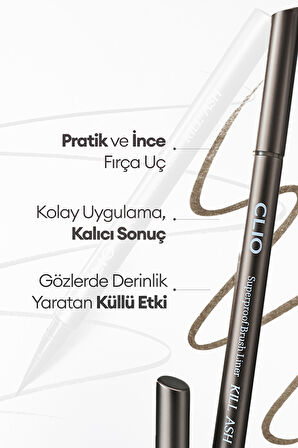 İnce Mikrofiber Fırça Uçlu, Sabitlenen Eyeliner CLIO Superproof Brush Liner Kill Ash (002 Ash Brown)