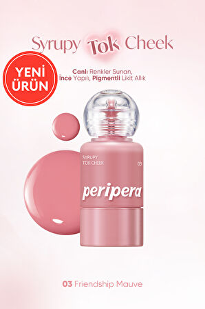 İnce Yapılı, Ciltle Bütünleşen, Pigmentli Likit Allık PERIPERA Syrupy Tok Cheek (03FriendshipMauve)