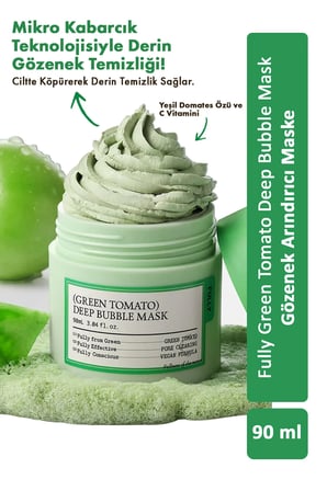 Green Tomato Deep Bubble Mask - Gözenek Arındırıcı Maske