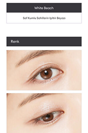 Parlak  ve Işıltılı Görünüm Sunan Göz Farı M Dewy Glossy Eyes (White Beach)