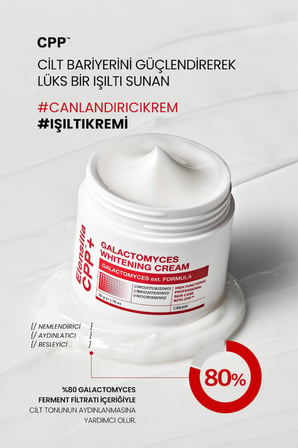 %80 Galactomyces İçeren Probiyotik Ve Matrixyl 3000 ve EGF Destekli Aydınlatıcı Yüz Kremi CPP Galactomyces Whitening Cream