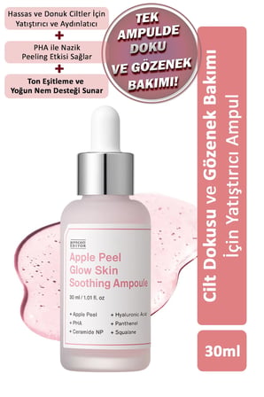 Apple Peel Glow Skin Soothing Ampoule / Cilt Dokusu ve Gözenek İçin Yatıştırıcı 30ml