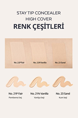 İnce Dokulu Pürüzsüz Görünüm Sağlayan Concealer Stay Tip Concealer High Cover 23(Sand)