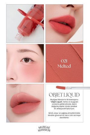 Gül Özlü, Kadife Bitiş Sunan, Nemlendirici ve Kalıcı Tint MUZIGAE MANSION Objet Liquid 021 Melted
