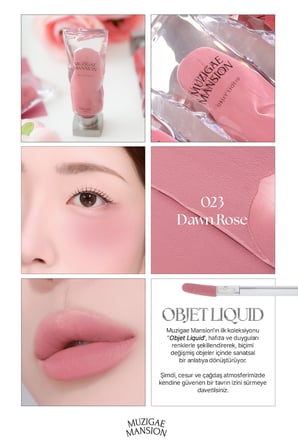 Gül Özlü, Kadife Bitiş Sunan, Nemlendirici ve Kalıcı Tint MUZIGAE MANSION Objet Liquid 023 Dawn Rose