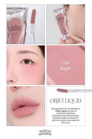 Gül Özlü, Kadife Bitiş Sunan, Nemlendirici ve Kalıcı Tint MUZIGAE MANSION Objet Liquid 034 Sugar