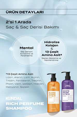Parfüm Etkili Besleyici ve Nemlendirici Şampuan KUNDAL Rich Perfume Shampoo 500ml  (White Musk)