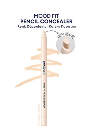 Renk Düzenleyici Kalem Kapatıcı Bej Renk PERIPERA Mood Fit Pencil Concealer (003 Cover Beige)