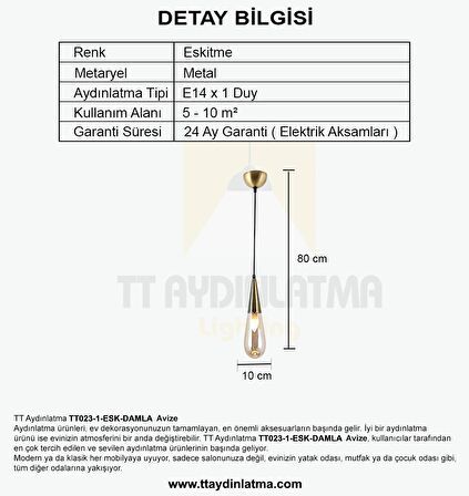 TT023-1-ESK TT Aydınlatma Damla Modeli Eskitme Tekli Avize
