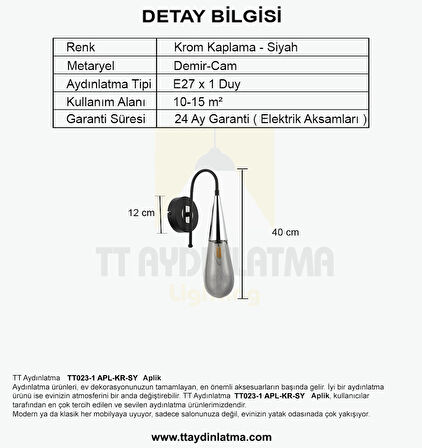 TT023-1-APL-SY-KR TT Aydınlatma Damla Modeli Krom-Siyah Tekli Aplik