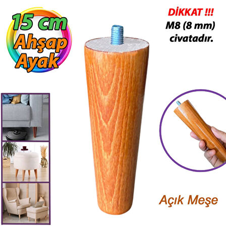 Ahşap Ayak Açık Meşe 15 Cm Dolap Mobilya Koltuk Kanepe Destek Ayağı Ayakları Konik M8 Civatalı 