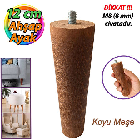 Ahşap Ayak Koyu Meşe 12 Cm Dolap Mobilya Koltuk Kanepe Destek Ayağı Ayakları Konik M8 Civatalı 