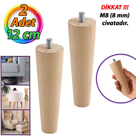 2 Adet Ahşap Ayak  12 Cm Dolap Mobilya Koltuk Kanepe Destek Ayağı Ayakları Konik M8 Civatalı 